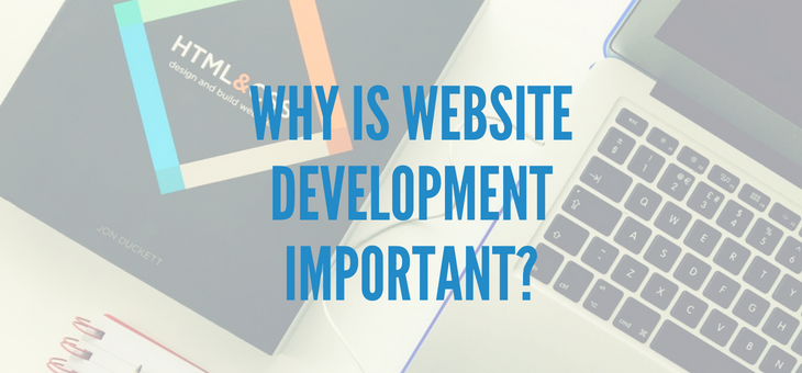 Reasons Why Website Development is Important for Business